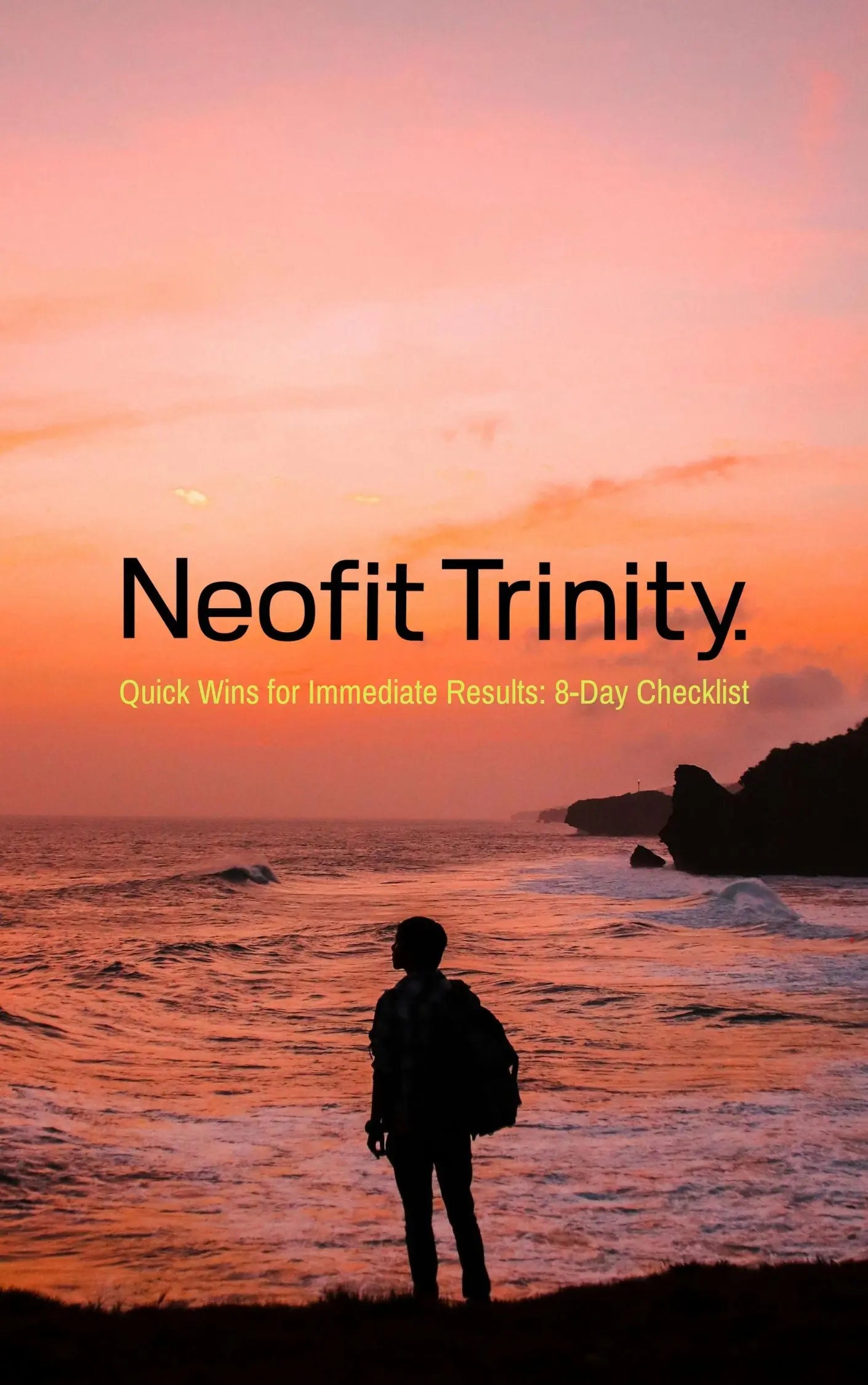 Quick Wins for Immediate Results: 8-Day Checklist Neofit Trinity